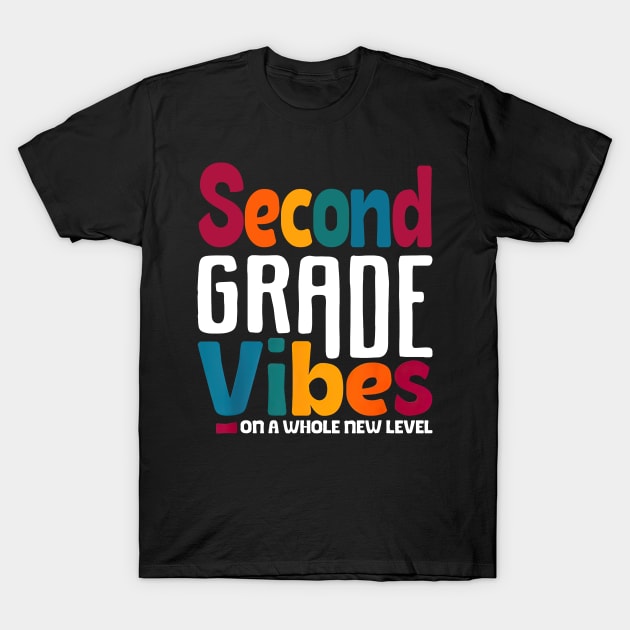 Second Grade Vibes On A Whole New Level Back To School T-Shirt by Marcelo Nimtz